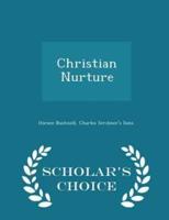 Christian Nurture - Scholar's Choice Edition