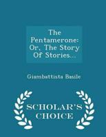 The Pentamerone: Or, The Story Of Stories... - Scholar's Choice Edition