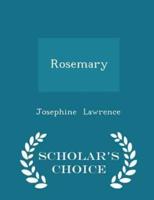 Rosemary - Scholar's Choice Edition
