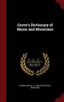 Grove's Dictionary of Music and Musicians