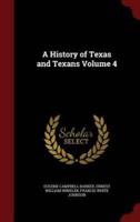 A History of Texas and Texans Volume 4
