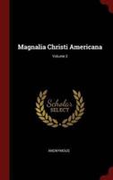 Magnalia Christi Americana; Volume 2