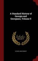 A Standard History of Georgia and Georgians, Volume 5