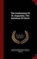 The Confessions of St. Augustine. The Imitation of Christ