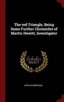 The Red Triangle, Being Some Further Chronicles of Martin Hewitt, Investigator