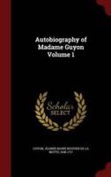 Autobiography of Madame Guyon Volume 1