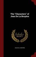The Characters of Jean De La Bruyère