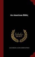 An American Bible;