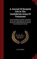 A Journal Of Hospital Life In The Confederate Army Of Tennessee