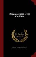 Reminiscences of the Civil War