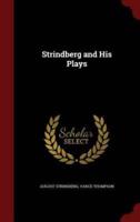 Strindberg and His Plays