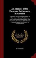 An Account of the European Settlements in America