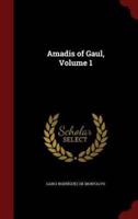 Amadis of Gaul, Volume 1