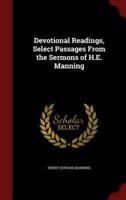 Devotional Readings, Select Passages From the Sermons of H.E. Manning