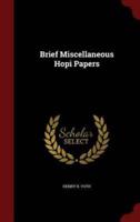 Brief Miscellaneous Hopi Papers