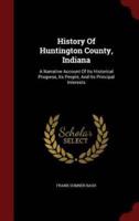 History Of Huntington County, Indiana