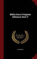 Biblia Sacra Vulgatae Editionis Sixti V