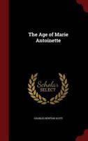 The Age of Marie Antoinette