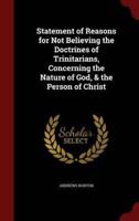 Statement of Reasons for Not Believing the Doctrines of Trinitarians, Concerning the Nature of God, & The Person of Christ