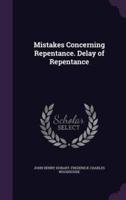 Mistakes Concerning Repentance. Delay of Repentance