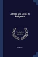 Advice and Guide to Emigrants