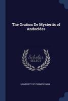 The Oration De Mysteriis of Andocides