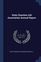State Charities Aid Association Annual Report