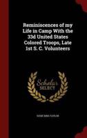 Reminiscences of My Life in Camp With the 33D United States Colored Troops, Late 1st S. C. Volunteers