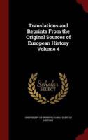 Translations and Reprints from the Original Sources of European History Volume 4