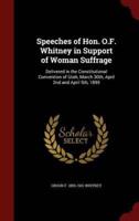 Speeches of Hon. O.F. Whitney in Support of Woman Suffrage