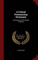 A Critical Pronouncing Dictionary