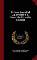 At Home Again [By] J.G. Sowerby & T. Crane. (The Verses by E. Keary)