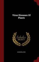 Virus Diseases of Plants