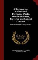 A Dictionary of Archaic and Provincial Words, Obsolete Phrases, Proverbs, and Ancient Customs