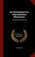 Die Wehrfreiheit Der Altpreußischen Mennoniten