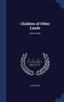 Children of Other Lands