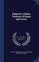 Palgrave's Golden Treasury of Songs and Lyrics