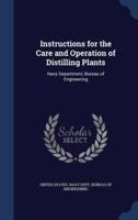 Instructions for the Care and Operation of Distilling Plants