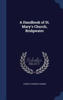 A Handbook of St. Mary's Church, Bridgwater