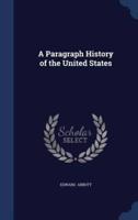 A Paragraph History of the United States