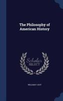 The Philosophy of American History