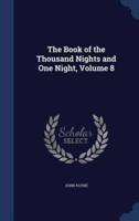 The Book of the Thousand Nights and One Night, Volume 8