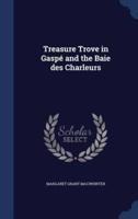 Treasure Trove in Gaspé and the Baie Des Charleurs