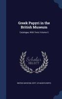 Greek Papyri in the British Museum