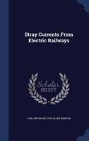 Stray Currents From Electric Railways