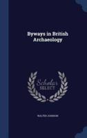 Byways in British Archaeology