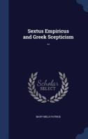 Sextus Empiricus and Greek Scepticism ..