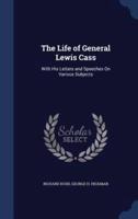 The Life of General Lewis Cass