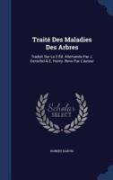 Traité Des Maladies Des Arbres