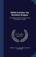Mollie Fancher, the Brooklyn Enigma